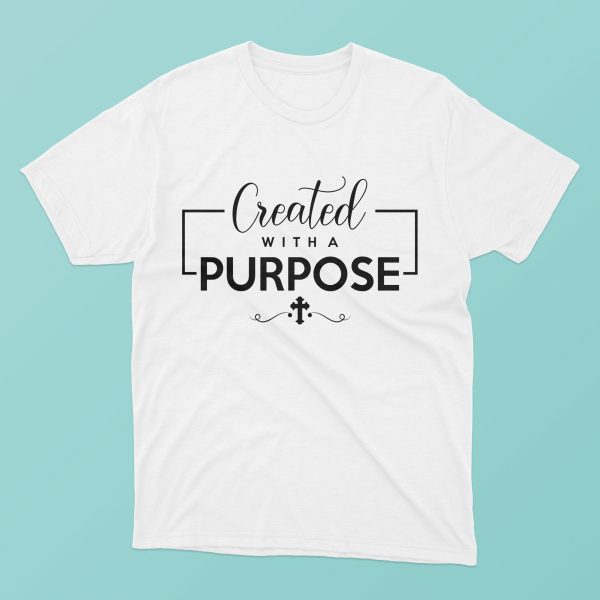 Tricou cu mesaj crestin - Created with a purpose