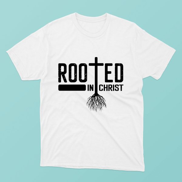 Tricou cu mesaj crestin - Rooter in Christ