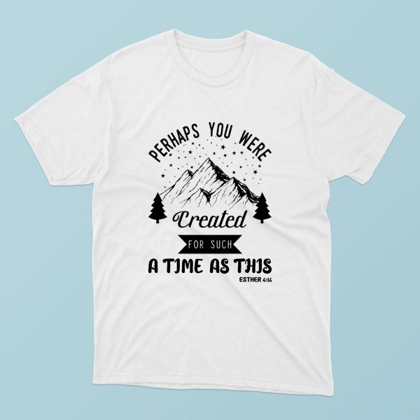 Tricou cu mesaj crestin - Estera 4:14